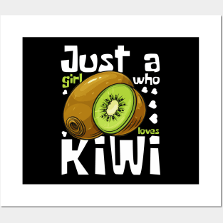 Just A Girl Who Loves Kiwi Funny Posters and Art